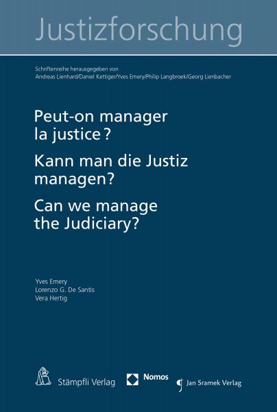 Peut-on manager la justice ? Kann man die Justiz managen? Can we manage the judiciary?