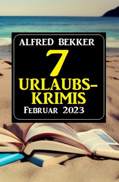 7 Urlaubskrimis Februar 2023