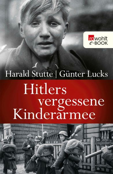 Hitlers vergessene Kinderarmee