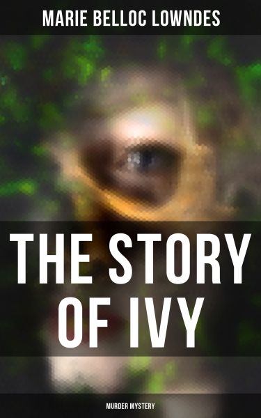 THE STORY OF IVY (Murder Mystery)