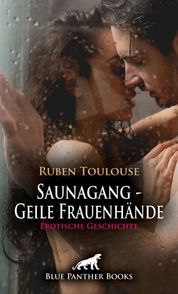Saunagang - Geile Frauenhände | Erotische Geschichte