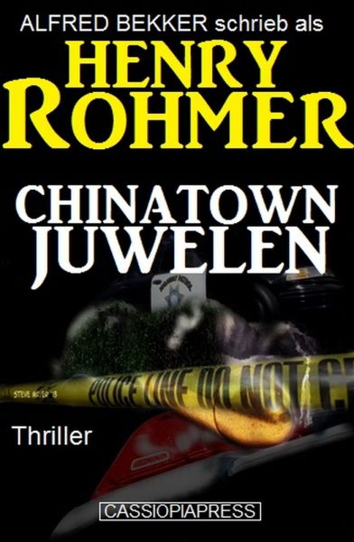 Henry Rohmer Thriller - Chinatown-Juwelen