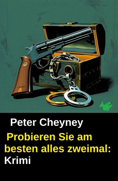 Probieren Sie am besten alles zweimal: Krimi