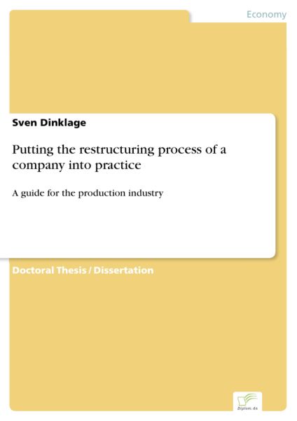 Putting the restructuring process of a company into practice
