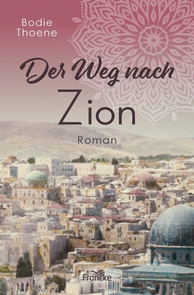 Der Weg nach Zion