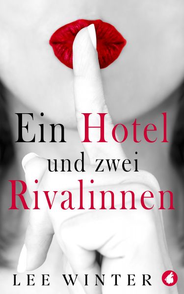 Ein Hotel und zwei Rivalinnen