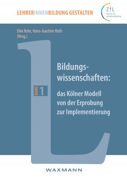 Bildungswissenschaften: das Kölner Modell von der Erprobung zur Implementierung