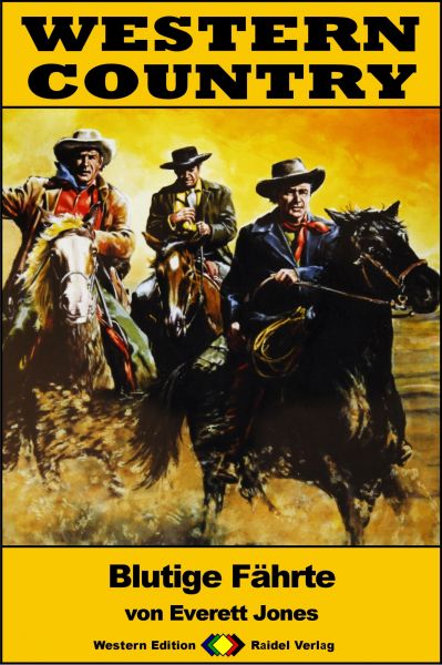 WESTERN COUNTRY 213: Blutige Fährte