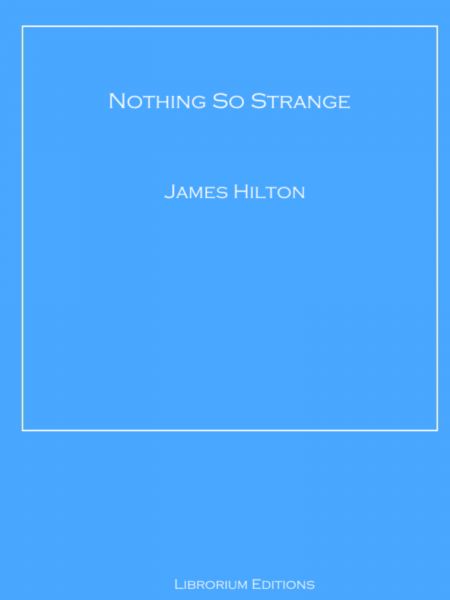 Nothing So Strange