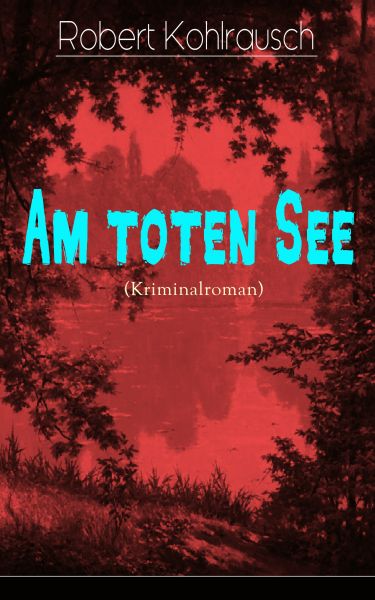 Am toten See (Kriminalroman)