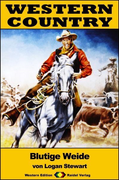 WESTERN COUNTRY 251: Blutige Weide