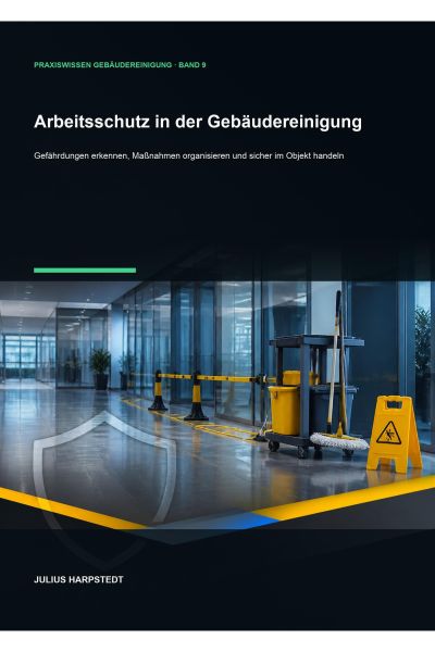 Arbeitsschutz in der Gebäudereinigung