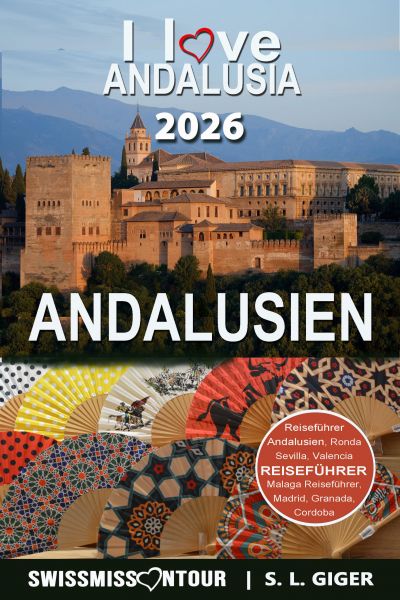 Andalusien Reiseführer von SWISSMISSONTOUR