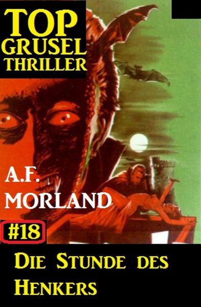 Top Grusel Thriller #18: Die Stunde des Henkers