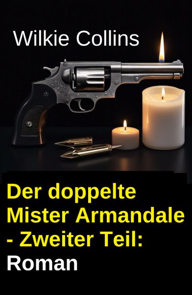 Der doppelte Mister Armandale - Zweiter Teil: Roman