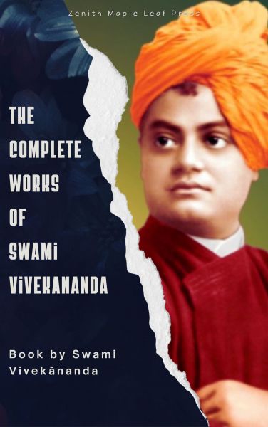The Complete Works of Swami Vivekananda