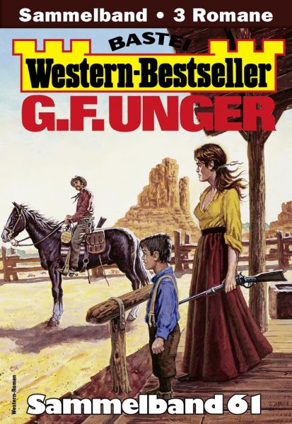 G. F. Unger Western-Bestseller Sammelband 61