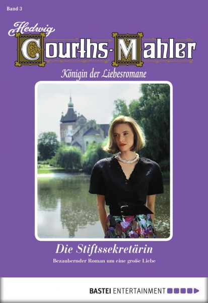 Hedwig Courths-Mahler - Folge 003