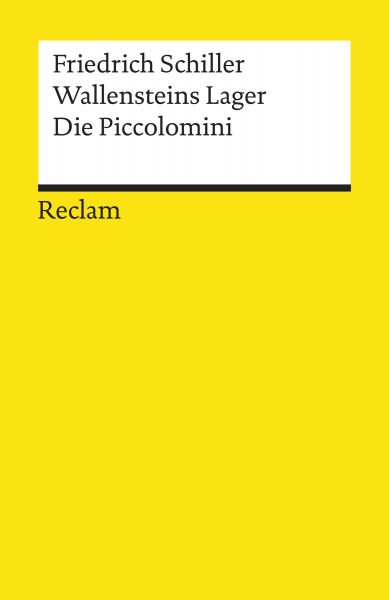 Wallensteins Lager. Die Piccolomini