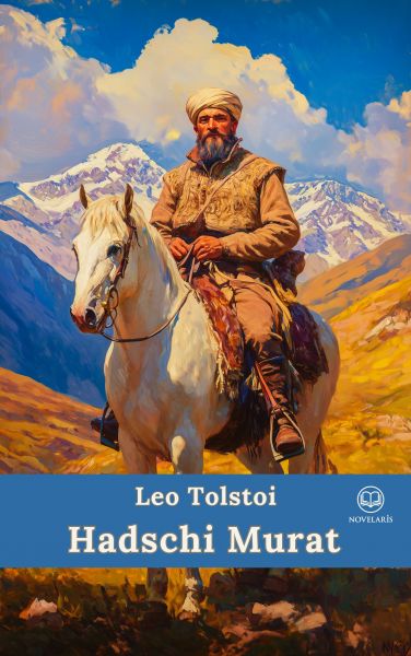 Tolstoi – Hadschi Murat (Novelaris Klassik)