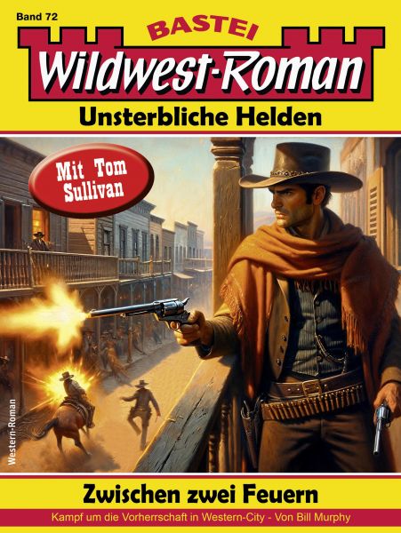 Wildwest-Roman – Unsterbliche Helden 72