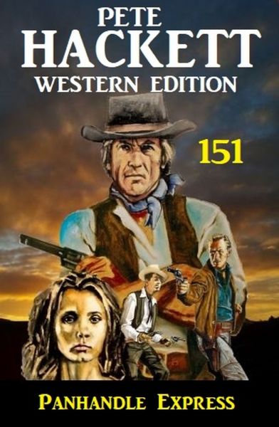 Panhandle-Express: Pete Hackett Western Edition 151