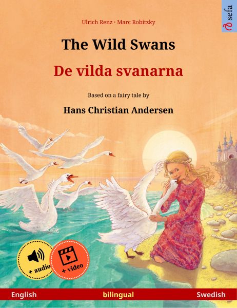 The Wild Swans – De vilda svanarna (English – Swedish)