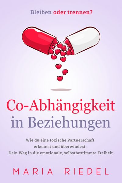 Co-Abhängigkeit in Beziehungen – Bleiben oder trennen?