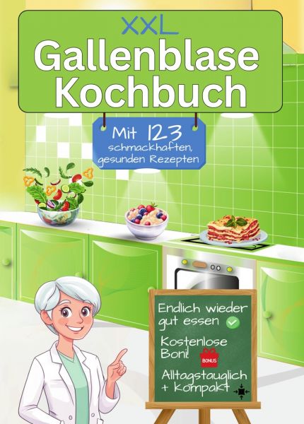 Gallenblase Kochbuch mit 123 schmackhaften, gesunden Rezepten
