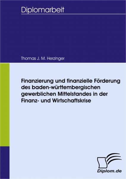 Finanzierung und Finanzielle Förderung des baden-württembergischen gewerblichen Mittelstandes in der