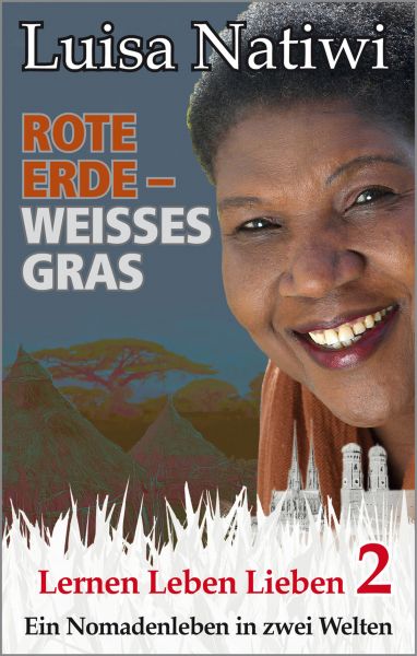 Rote Erde – weißes Gras – Lernen Leben Lieben – 2