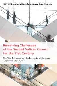 Remaining Challenges of the Second Vatican Council for the 21st Century
