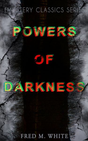 POWERS OF DARKNESS (Mystery Classics Series)