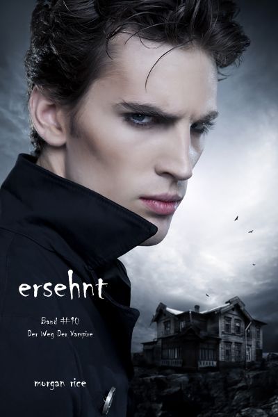 Ersehnt (Der Weg der Vampire – Band 10)