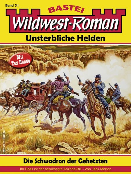 Wildwest-Roman – Unsterbliche Helden 31