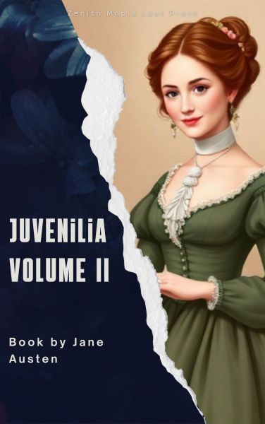 Juvenilia Volume II
