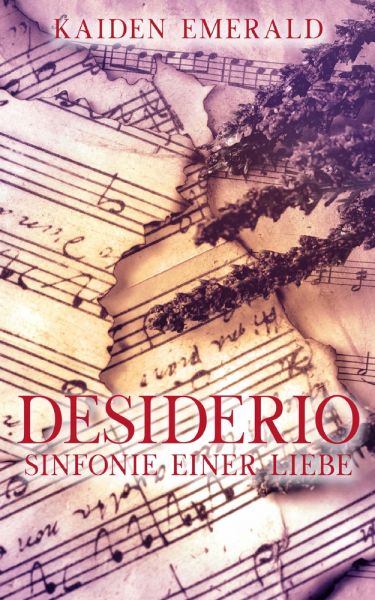 Desiderio: Sinfonie einer Liebe