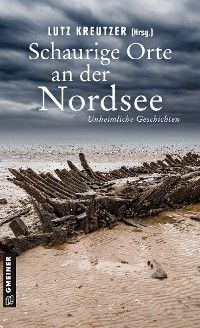 Schaurige Orte an der Nordsee