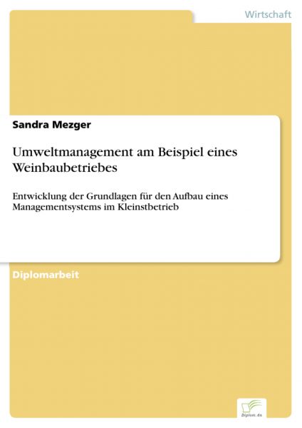 Umweltmanagement am Beispiel eines Weinbaubetriebes