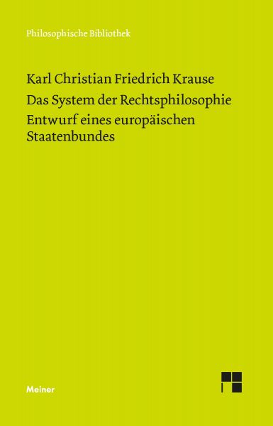 Das System der Rechtsphilosophie. Entwurf eines europäischen Staatenbundes