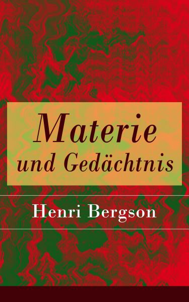 Materie und Gedächtnis