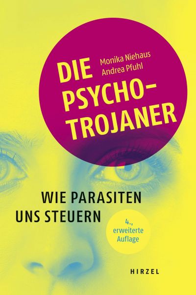 Die Psycho-Trojaner. Wie Parasiten uns steuern