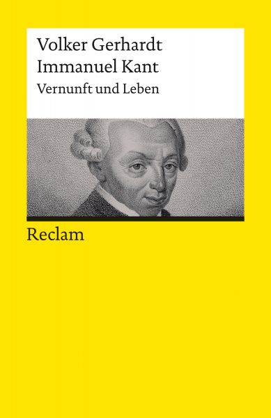 Immanuel Kant. Vernunft und Leben