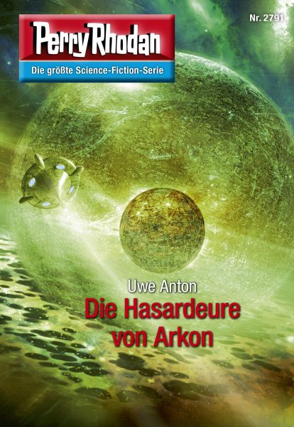 Perry Rhodan 2791: Die Hasardeure von Arkon