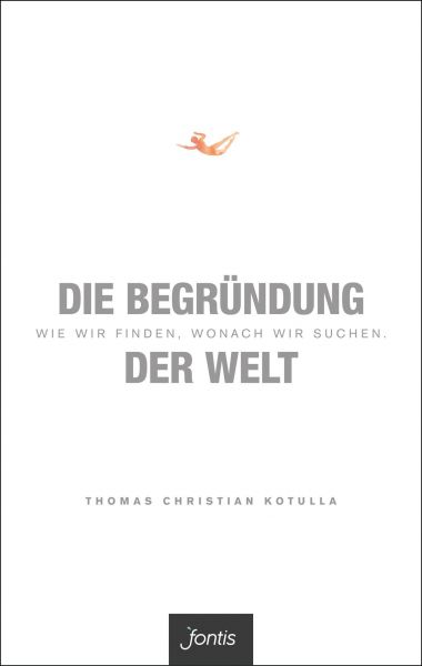 Die Begründung der Welt