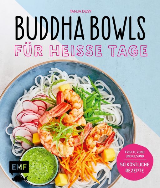 Buddha Bowls für heiße Tage