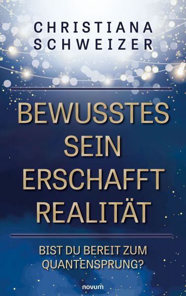 Bewusstes Sein erschafft Realität