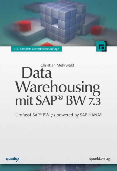 Data Warehousing mit SAP® BW 7.3