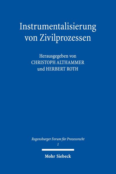 Instrumentalisierung von Zivilprozessen