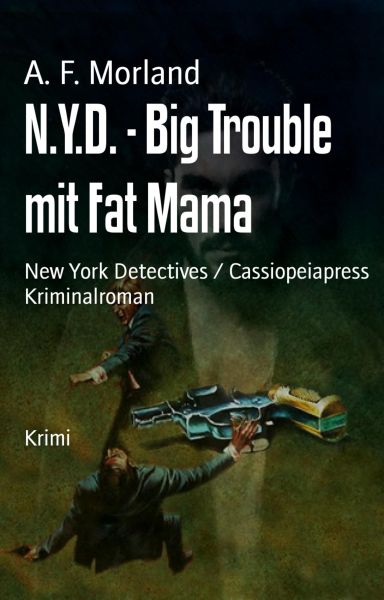 N.Y.D. - Big Trouble mit Fat Mama